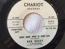 Bob Brady - More, More, More of Your Love/It's a Better World - WLP M-