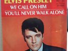 Elvis Presley   We Call On Him / You'll Never Walk Alone   RCA   USA   1972