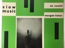 Lol Coxhill & Morgan Fisher  Slow Music Vinyl 1980 First Press 1A/1B VG PLUS