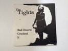 the Tights - Bad hearts + It + Cracked .. Rare punk ep 7”