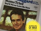 Merle Haggard - Mama Tried / You'll Never Love Me Now 45 EXCELLENT 1968