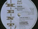 LORRAINE CHANDLER / THE MAGNIFICENTS EASE MY MIND  kent Anniversay 45