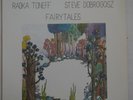 AUDIOPHILE RADKA TONEFF & STEVE DOBROGOSZ Fairytales original ODIN NM TOP