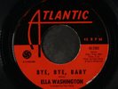 ELLA WASHINGTON: bye bye baby / the grass is always greener ATLANTIC 7