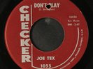 JOE TEX: don't play / you keep her CHECKER 7