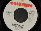 CHERYL LYNN: got to be real / mono COLUMBIA 7