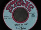 GARY GLENN: goodnight sweetheart / always so true STONE 7