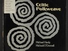 MICHAEL HANLY & MICHEAL O'DONNELL: celtic folkweave POLYDOR 12