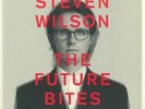 WILSON, Steven - The Future Bites - Vinyl (LP)