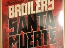 Broilers - Santa Muerte / OVP