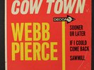 WEBB PIERCE: cow town DECCA 7