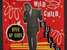 WILD CHILD BUTLER: open up baby CHARLY 12