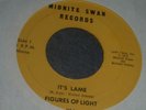 Figures of Light-It´s lame ORIGINAL 1972 45 --  100 made Post-punk Cult 45