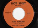 Mod Jazz Soul 45 TALL 'PAUL' HANKINS Soul Searchin HOT SPOT VG+ HEAR