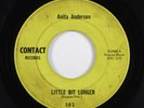 Northern Soul 45 ANITA ANDERSON Little Bit Longer CONTACT HEAR