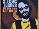 STEVE TURNER & Four Of His Bad Ideas 7