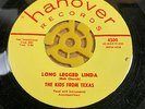 The Kids From Texas  Long Legged Linda / I'm So Lonely Hanover Records 7