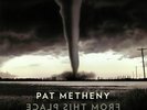 METHENY, Pat - From This Place - Vinyl (140 gram vinyl 2xLP)