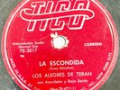 Los Alegres De Teran 78 RPM 10 Inch Record La Escondida / Que Tienes TICO V