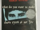 Shakin Stevens What do you want to make those eyes at me for 7 vinyl Limited Edi