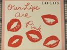 Go-Go's Our Lips Are Pink Vinyl LP * RARE