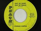 C&W Bopper 45 - Charles Carter - Out Of Sight, Out Of Reach - Peach - unknown?