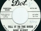 Dore Alpert - Dot 16396 - Tell It To The Birds Early 60s Teen Herb Alpert 45 RPM