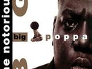 The Notorious B.I.G. - Big Poppa