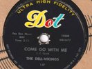 78-DOO-WOP-DELL-VIKINGS-COME GO WITH ME/HOW CAN I FIND TRUE LOVE on DOT