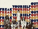 FREAK YOURSELF OUT (10
