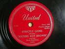 NATURE BOY BROWN  R&B 78  STRICTLY GONE / HOUSE PARTY GROOVE  US UNITED U 121 E-