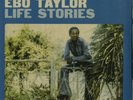 Ebo Taylor Life Stories Highlife & Afrobeat Classics 1973-1980 Doppio Vinile LP
