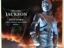 Michael Jackson - History: Past, Present and Future Book I