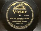 ORIGINAL DIXIELAND JAZZ BAND ‘AT THE JAZZ BAND BALL/ OSTRICH WALK’ VICTOR 78 E