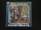 ITALIAN BEAT LE HONEYBEATS. DICCI COME FINI' - FA COME VUOI 45Rpm  Italy 1966