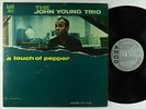John Young Trio - A Touch Of Pepper LP - Argo - LP-713 Mono DG