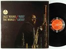 Yusef Lateef - Jazz 'Round The World LP - Impulse - AS-56 VG+
