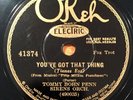 Tommy Bohn Penn Sirens/Casa Loma You've Got That Thing   Okeh 41374 (non-vocal)