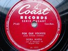 Dora Maria 78rpm Single 10-inch Coast Records #7163 Por Que Volviste (ranchera)