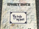 LP VINYL SPOOKY TOOTH YOU BROKE MY HEART SO I BUSTED YOUR JAW 1973 UK 1ST PRESS