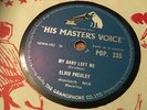 ELVIS PRESLEY : MY BABY LEFT ME / I WANT YOU, I NEED YOU, I LOVE YOU.  UK.78.rpm