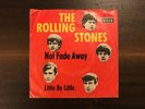 Rolling Stones Not Fade Away / Little by Little 7