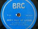 GIBSON FAMILY God's Way Of Living BRC RARE POST WAR HONKYTONK GOSPEL 78 *HEAR*