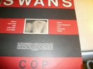 SWANS LP.  COP. K. 422. 1984. RECORDED IN N.Y.C. AND ZURICH.