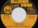 Rare New Orleans Funk 45 WALTER Wolfman WASHINGTON Good N Juicy MAISON SOUL HEAR