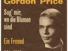 Gordon Price - Sag' mir, wo die Blumen sind / Ein Freund - D - CCA 5038