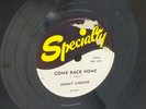 JIMMY LIGGINS r&b 78 COME BACK HOME Going Away ot SPECIALTY in VG++ cond.  SW 07