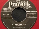 THE NIGHTINGALES  A Christian Life / Somewhere To Lay My Head  RED VINYL PEACOCK
