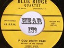 50s Southern Gospel Bopper 45 BLUE RIDGE QUARTET Glory Clear /If God RECORD hear