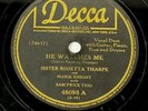 Sister Rosetta Tharpe He Watches Me / He's All I Need 78 RPM Blues Gospel 10”